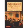 Reformation and the Culture of Persuasion