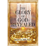 The Glory of God Revealed