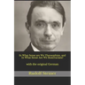 In What Sense are We Theosophists, and In What Sense Are We Rosicrucians?: with the original German