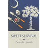 Sweet Survival