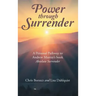 Power Through Surrender: A Personal Pathway to Andrew Murray's Book Absolute Surrender