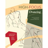 High-focus Drawing: A Revolutionary Approach to Drawing the Figure