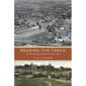 Bearing the Torch: The University of Tennessee, 1794-2010