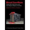 Blood Sacrifices: Violent Non-State Actors and Dark Magico-Religious Activities