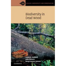 Biodiversity in Dead Wood