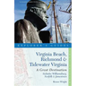Explorer's Guide Virginia Beach, Richmond and Tidewater Virginia: Includes Williamsburg, Norfolk, and Jamestown: A Great Destination