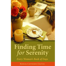 Finding Time for Serenity: Every Woman's Book of Days