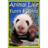 Animal Life Funny & Weird Land Mammals: Learn with Amazing Photos and Fun Facts About Animals and Land Mammals