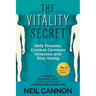 The Vitality Secret: Defy Disease, Combat Common Illnesses And Stay Young