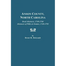 Anson County, North Carolina. Deed Abstracts, 1749-1766; Abstracts of Wills & Estates, 1749-1795