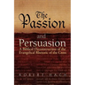 The Passion and Persuasion