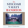The Stecoah Valley Banditos