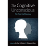 The Cognitive Unconscious: The First Half Century