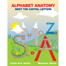 Alphabet Anatomy: Meet the Capital Letters