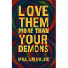 Love Them More Than Your Demons