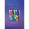 The Dreamer and the Dreamed: Collected Poems of Joseph Leahey Vol. 1