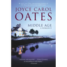 Middle Age: A Romance