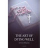 The Art of Dying Well