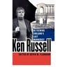 Ken Russell: Re-Viewing England's Last Mannerist