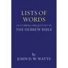 Lists of Words Occurring Frequently in the Hebrew Bible