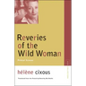 Reveries of the Wild Woman: Primal Scenes