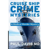 Cruise Ship Crime Mysteries: A Medical Murder Mystery