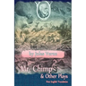 Mr. Chimp & Other Plays