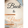 Back to Peace: A Miracle Journal