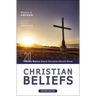 Christian Beliefs, Revised Edition: Twenty Basics Every Christian Should Know