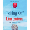 Taking Off the Limitations