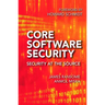 Core Software Security: Security at the Source