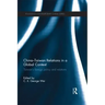 China-Taiwan Relations in a Global Context: Taiwan's Foreign Policy and Relations