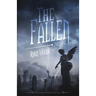 The Fallen: Part One: The Watcher Series: Book Four