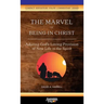 The Marvel of Being in Christ: Adoring God's Loving Provision of New Life in the Spirit