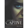 21 Months a Captive: Rachel Plummer and the Fort Parker Massacre (Annotated)