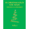 10 Christmas Solos for Violin with Piano Accompaniment: Vol. 1