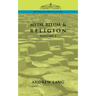 Myth, Ritual & Religion - Volume 1
