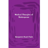 Medical Thoughts of Shakespeare