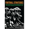 Football Strategies: Understand How To Watch AND play the Game