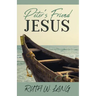 Peter's Friend Jesus