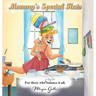 Mommy's Special Hats: For Those Who Try to Balance It All