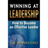 Winning at Leadership: How to Become an Effective Leader