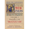 Beatus Vir (Denis the Carthusian's Commentary on the Psalms): Vol. 1 (Psalms 1-25)