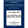 The Navy's Nuclear Power Plant in Antarctica: Final Operating Report for the PM-3A Nuclear Power Plant, McMurdo Station, Antarctica