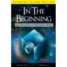 In the Beginning: And Other Essays on Intelligent Design