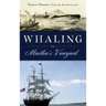 Whaling on Martha's Vineyard
