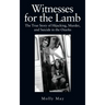 Witnesses for the Lamb: The True Story of Hijacking, Murder, and Suicide in the Ozarks