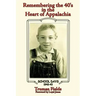 Remembering the 40's: In the Heart of Appalachia