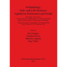 Archaeology Soil- and Life-Sciences Applied to Enclosures and Fields