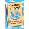 The Diary of Amy, the 14-Year-Old Girl Who Saved the Earth